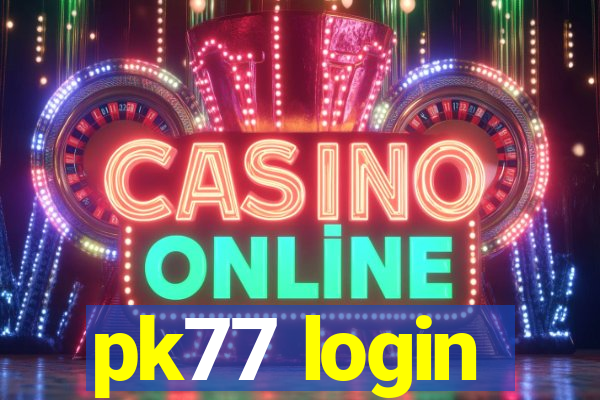 pk77 login
